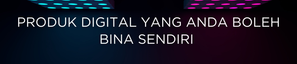 Strategi Buat Duit Dengan Produk Digital 22 Digylearn