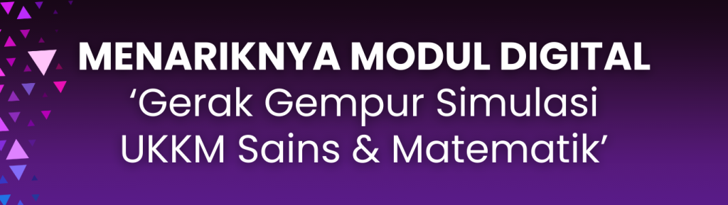 Gerak-Gempur Simulasi UKKM Sains & Matematik 2024 13 Digylearn