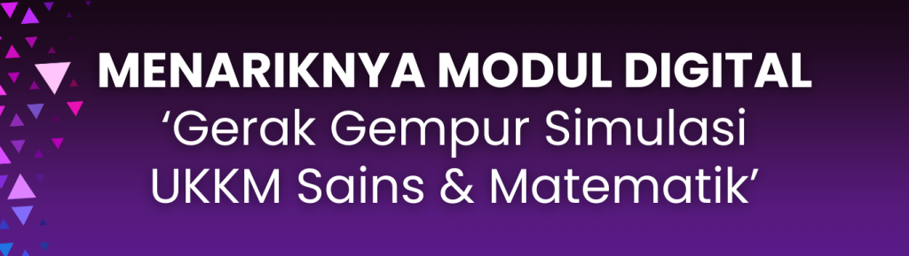 Gerak-Gempur Simulasi UKKM Sains & Matematik 2024 27 Digylearn